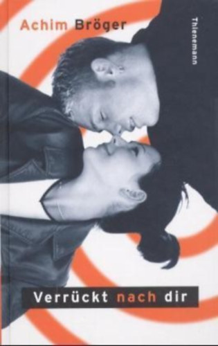 Achim Br�ger - Verr�ckt nach dir