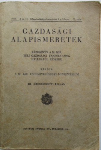 Gazdas�gi alapismeretek - k�zik�nyv a m.kir. t�li gazdas�gi tanfolyamok tanul�i r�sz�re