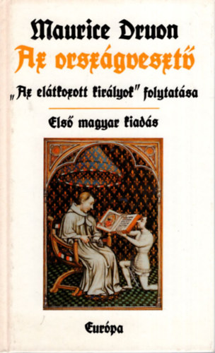 Az orszgveszt (Az eltkozott kirlyok VII.)