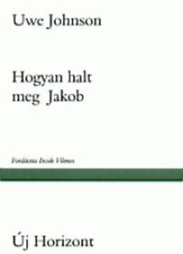 Hogyan halt meg Jakob