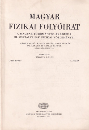 Magyar Fizikai Folyirat - A Magyar Tudomnyos Akadmia III. osztlynak fizikai kzlemnyei - XXII. ktet 4. fzet