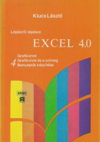Klucs Lszl - Lpsrl-lpsre: Excel 4.0, 4.