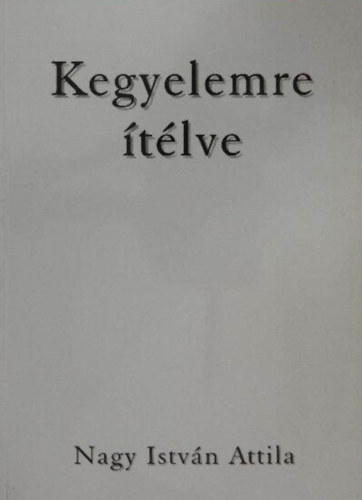 Kegyelemre �t�lve