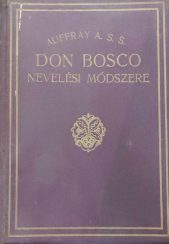Don Bosco nevelsi mdszere