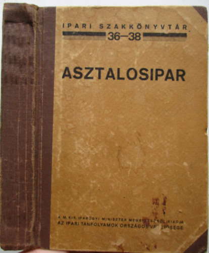 Asztalosipar (Ipari szakknyvtr 36-38.)