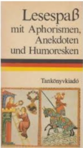 Szerk.: Dr.  T�lasi Istv�nn� - Lesespa� mit Aphorismen, Anekdoten und Humoresken