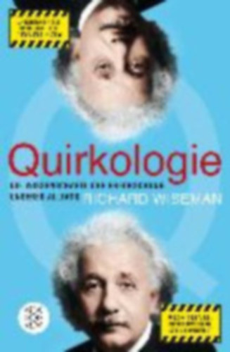 Quirkologie - Die wissenschaftliche Erforschung unseres Alltags