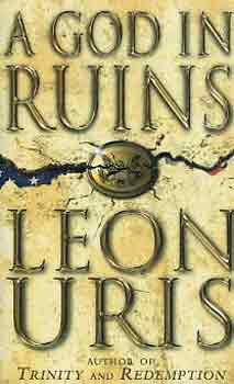 Leon Uris - A God in Ruins