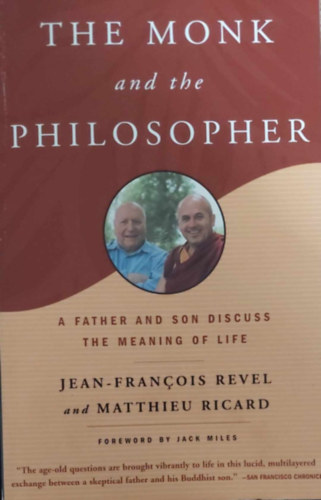 Jean-Francois Revel; Matthieu Ricard - The Monk and the Philosopher