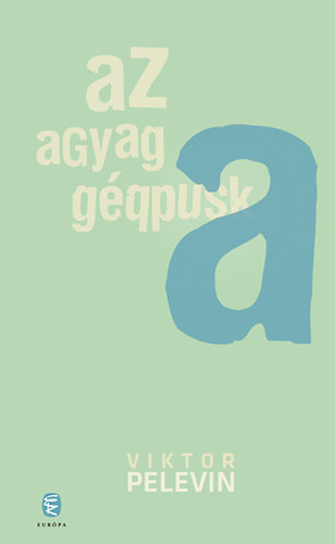 Az agyag g�ppuska