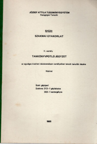 Nyri szakmai gyakorlat II. osztly a Jzsef Attila Tudomnyegyetem Pedaggia Tanszk Tanknyvptl jegyzet