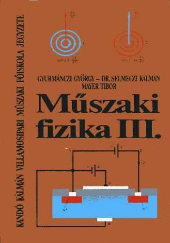 M�szaki fizika III.