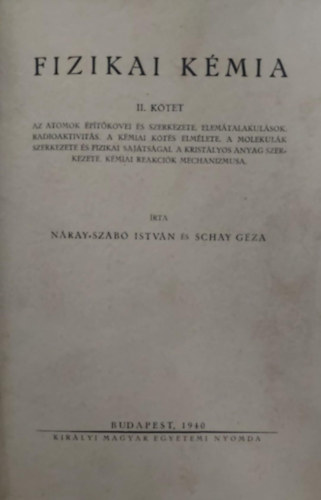 Schay Gza Nray-Szab Istvn - Fizikai kmia II.