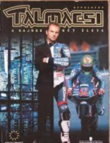 Talm�csi - a bajnok k�t �lete (k�preg�ny)