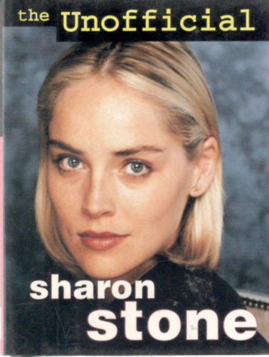The Unofficial Sharon Stone