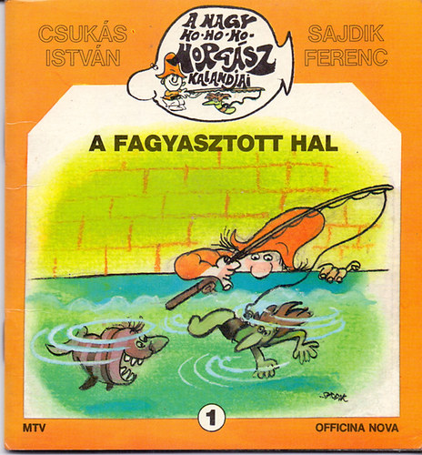A Nagy Ho-Ho-Ho-Horgsz tlen - A fagyasztott hal