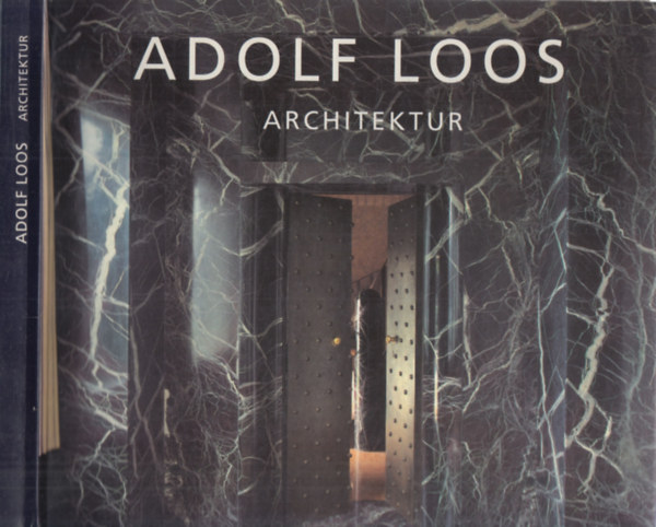 Roberto Schezen - Adolf Loos Architektur (nmet nyelv)