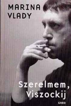 Szerelmem, Viszockij