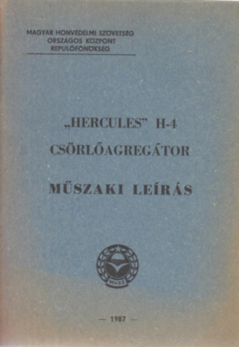 Hercules H-4 csrlagregtor mszaki lers