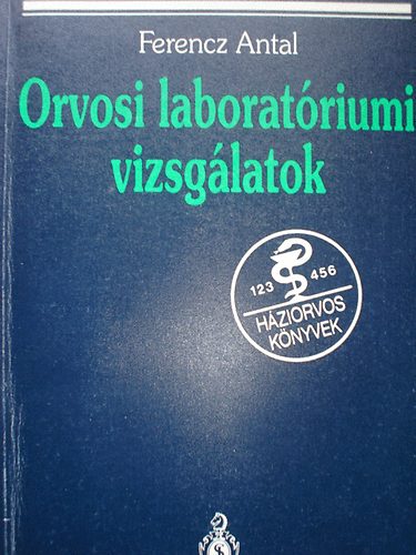Ferencz Antal - Orvosi laborat�riumi vizsg�latok