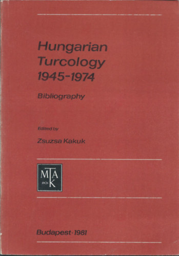 Hungarian Turcology 1945-1974 Bibliography