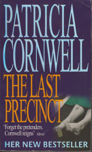 Patrica Cornwell - The last precinct