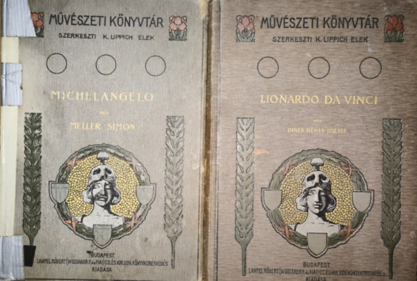 2db m� a M�v�szeti K�nyvt�r c�m� sorozatb�l - Meller Simon-Michelangelo, Diner-D�nes J�zsef-Lionardo da Vinci