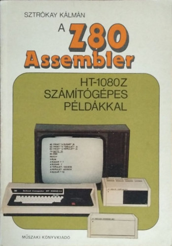 A Z80 Assembler HT-1080Z szmtgpes pldkkal