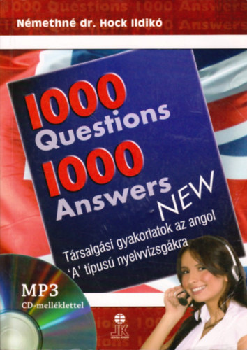1000 Questions 1000 Answers - Trsalgsi gyakorlatok az angol "A" tpus nyelvvizsgkra