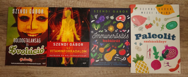4 könyv Szendi Gábortól: Immunerősítés belülről, Új vitaminforradalom, Boldogtalanság és evolúció, Paleolit szakácskönyv