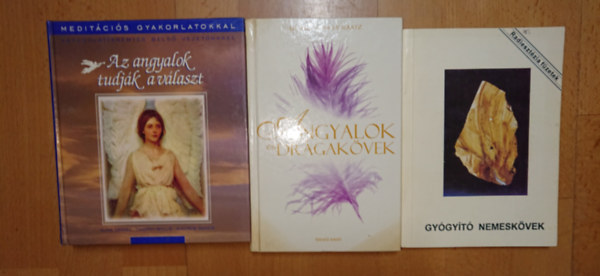 Alma Daniel Ursula Klinger-Raatz - Timothy Wyllie - Andrew Ramer - 3 könyv angyalokról és drágakövekről: Az angyalok tudjáák a választ, Angyalok és drágakövek, Gyógyító nemeskövek