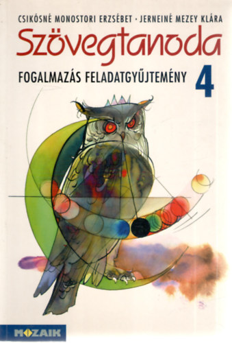 Szvegtanoda - Fogalmazs feladatgyjtemny 4.o.