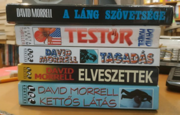 5 db David Morrell: A lng szvetsge + Elveszettek + Tagads + Testr + Ketts Lts