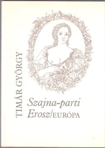 Szajna-parti Erosz (hat vszzad pajzn francia versei)