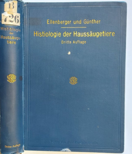 Grundriss der vergleichenden Histiologie der Haussugetiere - 1908 - (A hzi emlsk sszehasonlt hisztolgijnak vzlata)