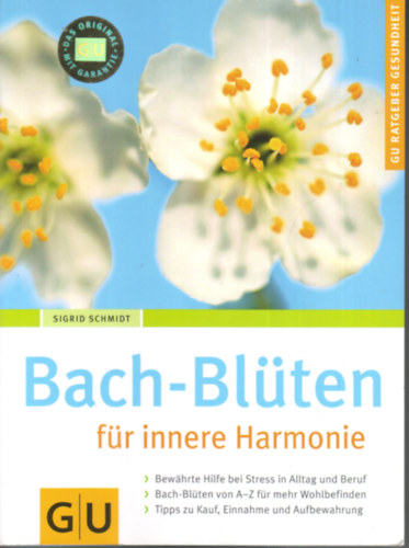 Sigrid Schmidt - Bach-Blten fr innere Harmonie