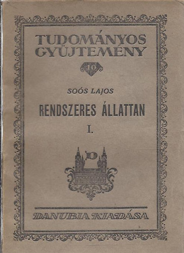 Dr. So�s Lajos - Rendszeres �llattan I.