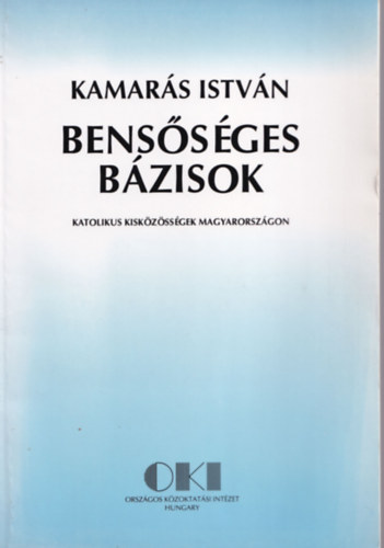 Benssges bzisok - katolikus kzssgek Magyarorszgon