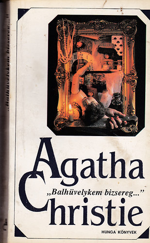 Agatha Christie - "Balhüvelykem bizsereg..." + Ellopott gyilkosság ( 2db könyv )