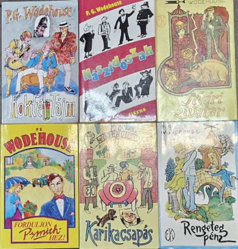 6 db P. G. Wodehouse regny:  Nyri zivatar + Karikacsaps + Rengeteg pnz + Nszidszak + Forduljon Psmithhez + Koktl Tjm