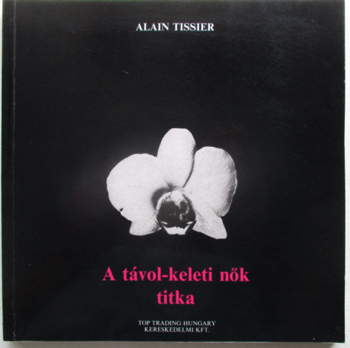 A tvol- keleti nk titka