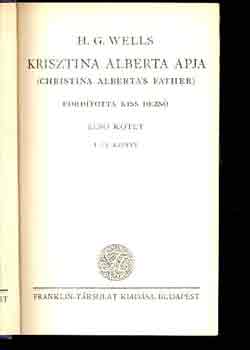 H. G. Wells - Krisztina Alberta apja I-II.