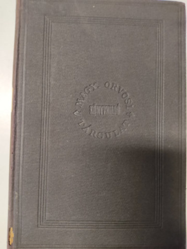 Magyarorszg orvosi bibliographija 1492-1899 (A Magyarorszgban s haznkra vonatkozlag a klfldn megjelent orvosi knyveknek kimutatsa)