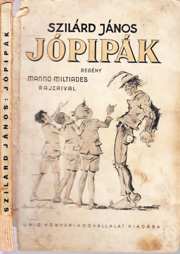 Szilrd Jnos - Jpipk (I. kiads)