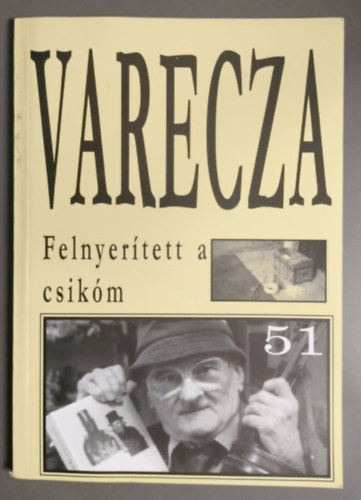 Felnyer�tett a csik�m
