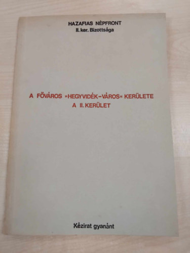 A f�v�ros "Hegyvid�k-v�ros" ker�lete - A II. ker�let