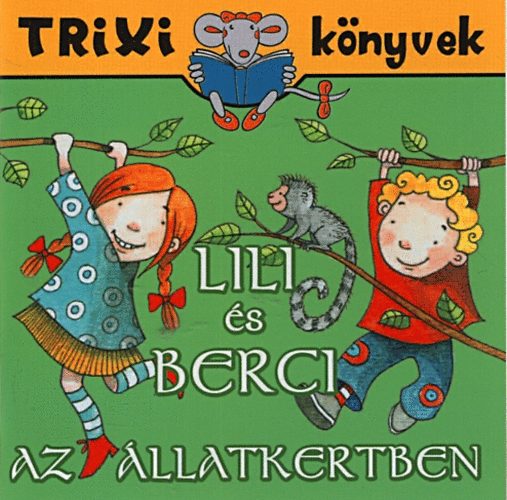 Lili s Berci az llatkertben