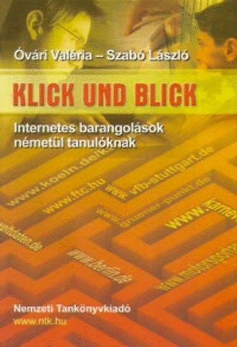 vri Gabriella; Dr. Szab Lszl - Klick und Blick - Internetes barangolsok nmetl tanulknak