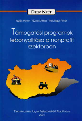 Tmogatsi programok lebonytsa a nonprofit szektorban  ( DEmNet knyvek 4. )