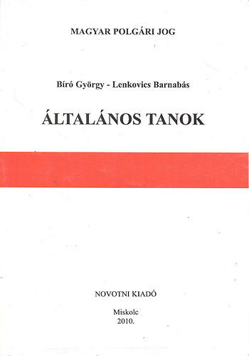 B�r� Gy�rgy- Lenkovics Barnab�s - �ltal�nos tanok (Magyar polg�ri jog)